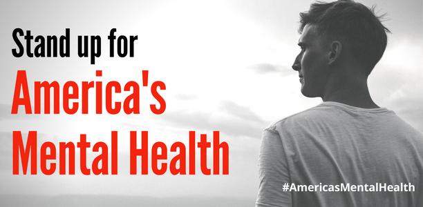 Standing Up for America's Mental Health